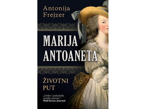 Marija Antoaneta: Životni put - Antonija Frejzer