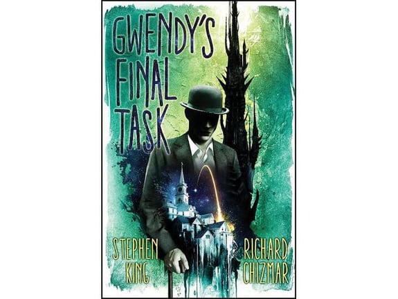 Gwendy's Final Task - Stephen King, Richard Chizmar