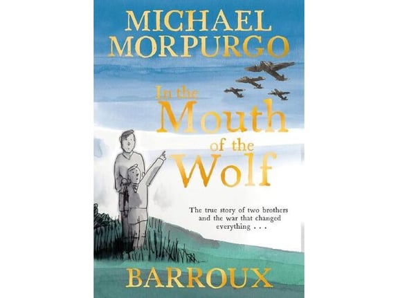In the Mouth of the Wolf - Michael Morpurgo