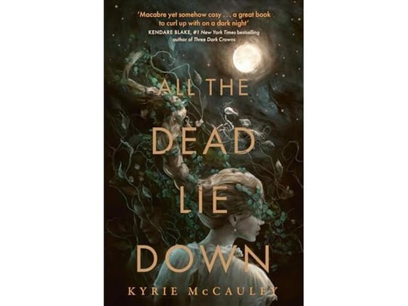 All the Dead Lie Down - Kyrie Mccauley
