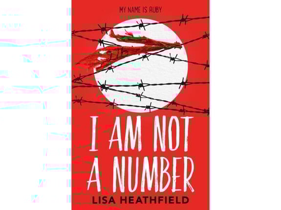 I Am Not a Number - Lisa Heathfield