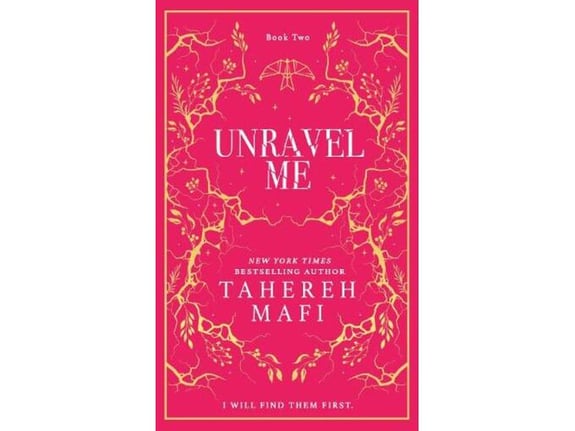 Unravel Me - Tahereh Mafi