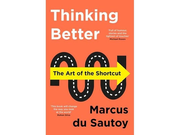 Thinking Better - Marcus du Sautoy