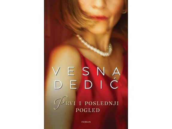 Prvi i poslednji pogled - Vesna Dedić