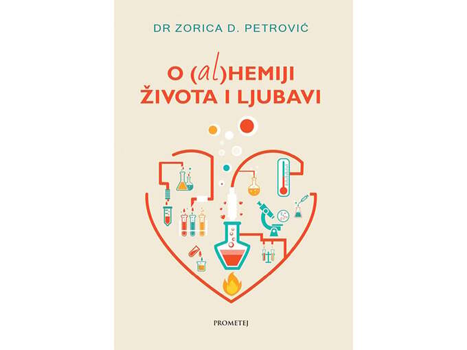 O alhemiji života i ljubavi - Zorica Petrović