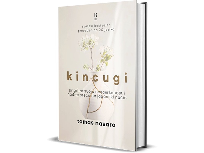 Kincugi: prigrlite svoje nesavršenosti i nađite sreću na japanski način - Tomas Navaro