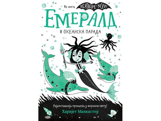 Emerald i Okeanska parada - Harijet Mankaster